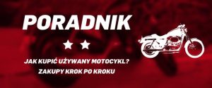 Co zrobić po zakupie motocykla? Praktyczny przewodnik dla nowego właściciela