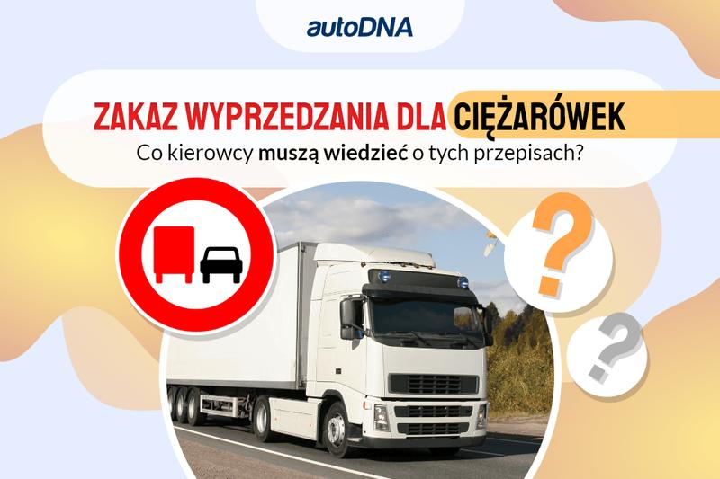 Gdzie napotkasz zakaz wyprzedzania ciężarówek – kluczowe informacje dla kierowców